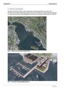 Bildet viser to bilder: øverst et flyfoto med markeringer av et tiltaksområde, og nederst en 3D-illustrasjon (rendering) av en planlagt utbygging med båter og bygninger.