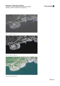 Bildet viser en side fra en geoteknisk rapport som inneholder tre flyfoton (fra 1981, 1993 og 2005) av et kystområde. Bildene illustrerer endringer i sjøfylling over tid.