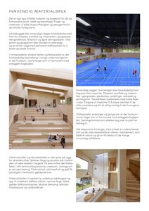 Fotografier av innvendige områder i et skole- og barnehageanlegg, inkludert trapperom, idrettshall og samlingerom.