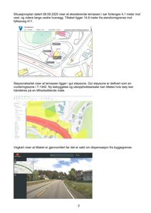 Bildet viser en side fra et dokument som inneholder tre ulike karttyper: en situasjonsplan, et støysonekart og et vegkart.