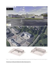 Bildet viser en kombinasjon av et gategjennomgangsbilde (Google Street View), et flyfoto (nabolagsoversikt) og en 3D-modellering av bygningen. Dette inngår i en situasjonsanalyse.
