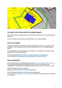 Bildet viser en situasjonsplan (tomtekart) med en bygning markert i blått, omgitt av grønt og gult. Det er også synlig med tekst som 'Hva skjer hvis du ikke sender inn opplysningene?', som indikerer at dette er en del av en byggesak eller kommunal saksbehandling.