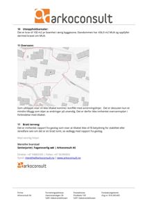 Et oversiktskart (situasjonskart) som viser eiendomsområdet, bygninger og topografi.