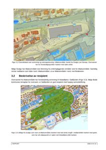 Bildet viser to kartutsnitt (oversiktskart og utklipp) som illustrerer et tiltaksområde, avrenning og nedbørsfelt i en byggesak.