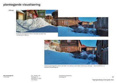 Fotografier av eksisterende plankegjerdet og nabohus med markeringer for høyde og plassering av nytt plankegjerdet.