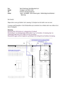 Etasjeplan som viser romfordeling, en spiraltrapp og midlertidige vegger for rømning.