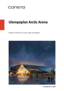 Fotografi av Arctic Arena med mennesker foran, som illustrerer tiltaksplanen.