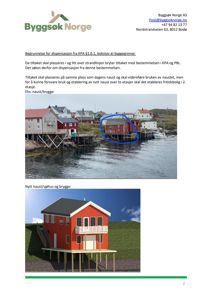 Et fotografi av eksisterende bygninger og et naust ved strandlinjen, markert med en blå sirkel.