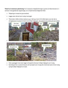 Fotografier av et bygge- eller grunnarbeidssted med merknader om plassering av utbyggning og stengekraner.