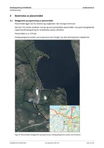 Et satellittbilde (flyfoto) av planområdet med tegnet planomriss overlagt, samt et innfelt kart som viser beliggenheten i forhold til omgivelsene.