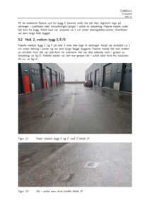 Fotografier av asfalterte flater mellom bygninger, inkludert et bilde av en bil og et nærbilde av et sår i asfalten.