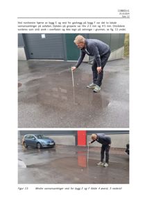 Fotografier av vannansamlinger på asfalt ved bygningene E og F, med en mann som måler dybden.