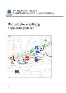 Bildet viser en situasjonsplan eller et kart som illustrerer utforming av skilt- og oppmerkningsplaner for en vei. Det inneholder vegnavn, parkeringsplasser og trafikkreguleringsskilt.