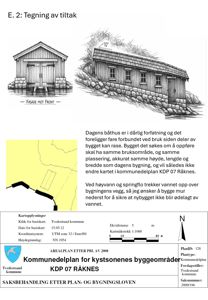 Situasjonsplan som viser dagens bygning (båthus) og den planlagte nybygningen på tomten, med kartopplysninger og kommunedelplan-referanse.