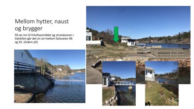 Fotografier av et kystområde med hytter, naust og brygger, inkludert en situasjonsbeskrivelse med en grønn pil som peker på en sti.