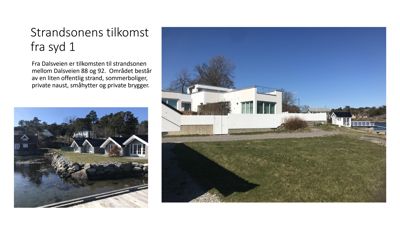 Fotografier av et boligområde (Strandsonen) med en moderne villa og sommerboliger ved vannet.