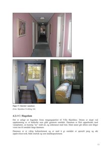 Fotografier av interiør i et annex (gang og soverom) og en beskrivelse av en hagedam ved Villa Skjoldnes.