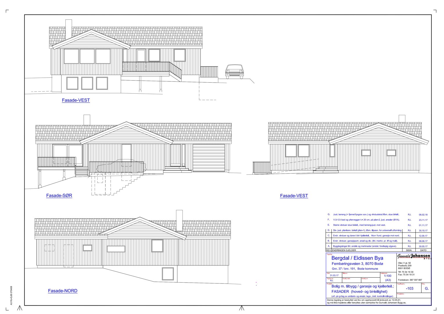 Fasadetegning som viser bygningens utsyn fra nord, vest og sør.