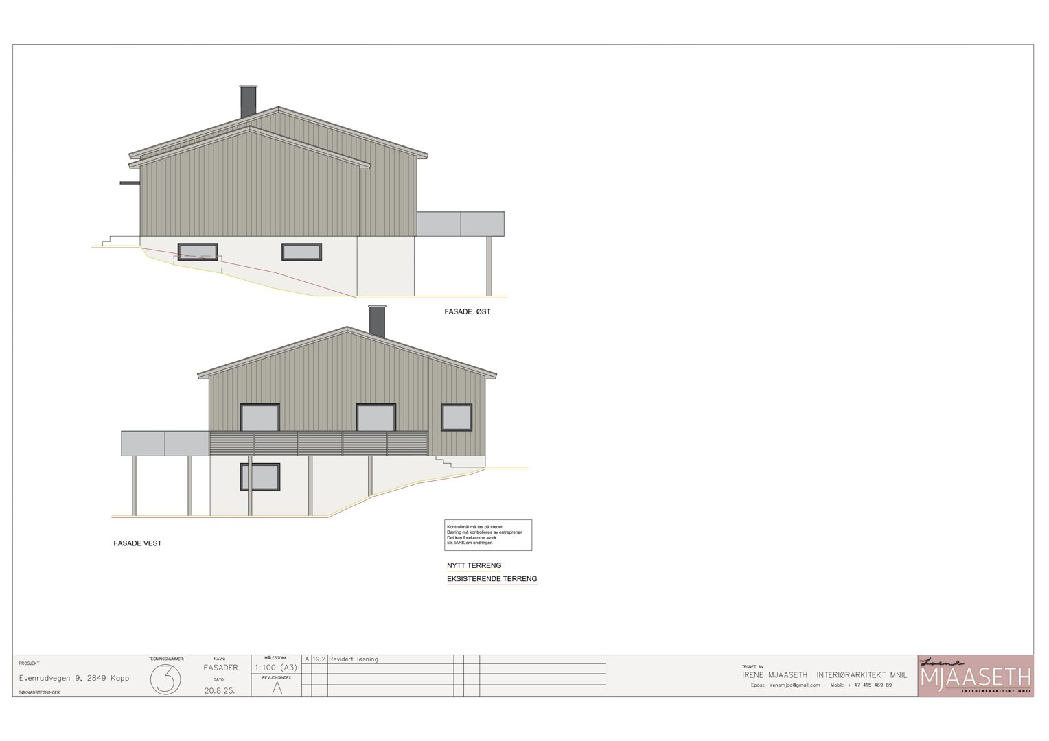 Fasadetegning som viser bygningens utseende fra vest og øst, inkludert terrasser og takform.