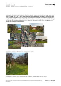 Dokumentet inneholder flere fotografier (Figur 8 og Figur 9) som viser befaringer, berg i dagen og skråninger på et byggeområde.