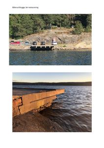 Fotografier av Bålerud Brygge før restaurering, som viser bryggen sett fra vannet og en nærbilde av betongkonstruksjonen.