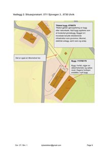 Situasjonskart som viser tomtens beliggenhet, eksisterende bygg, infrastruktur (veier, vann, avløp) og tiltak for gjenoppbygging etter naturkatastrofe.