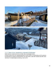 Fotografier av en hytte med utvidet takterrasse i snø, med tilhørende tekstbeskrivelse om dispensasjon.